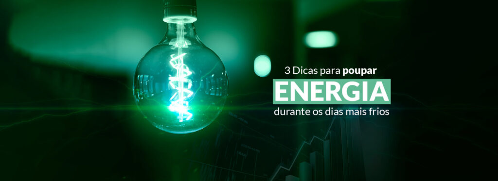 3 Dicas para poupar energia durante os dias mais frios